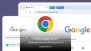 42 Fitur Google Chrome Yang Mungkin Kamu Belum Tahu Sampai Saat Ini